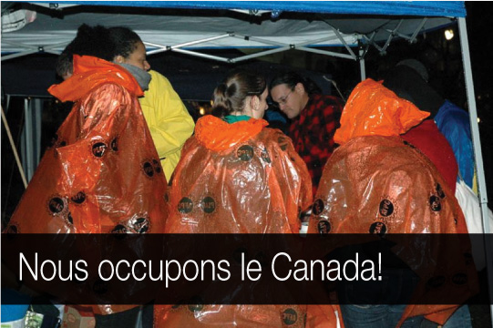 Nous occupons le Canada!